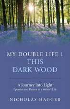 My Double Life 1 – This Dark Wood