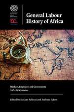 General Labour History of Africa – Workers, Employers and Governments, 20th–21st Centuries