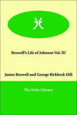 Boswell's Life of Johnson Vol. III