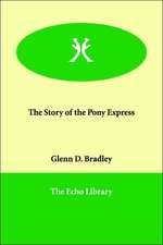 The Story of the Pony Express