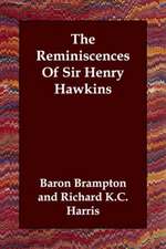 The Reminiscences of Sir Henry Hawkins