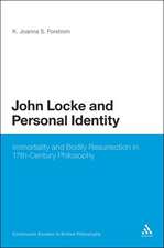 John Locke and Personal Identity: Immortality and Bodily Resurrection in 17th-Century Philosophy