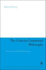 The Crisis in Continental Philosophy: History, Truth and the Hegelian Legacy