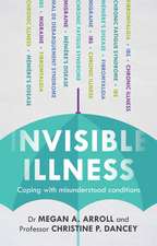 Invisible Illness: Coping With Misunderstood Conditions