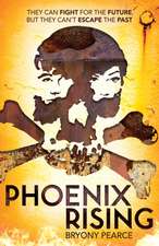 Pearce, B: Phoenix Rising