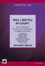 Will I See You in Court?: How to Improve the County Courts in England and Wales