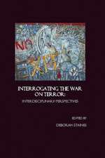 Interrogating the War on Terror: Interdisciplinary Perspectives