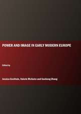 Power and Image in Early Modern Europe