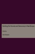 Building Civil Society and Democracy in New Europe