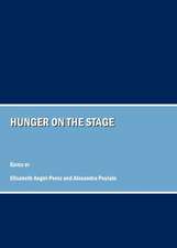 Hunger on the Stage