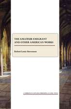 The Amateur Emigrant and Other American Works