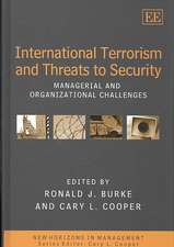 International Terrorism and Threats to Security – Managerial and Organizational Challenges