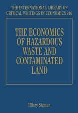 The Economics of Hazardous Waste and Contaminated Land