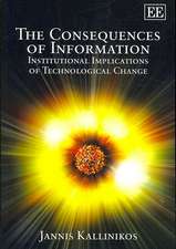 The Consequences of Information – Institutional Implications of Technological Change