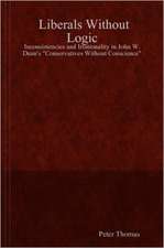 Liberals Without Logic: Inconsistencies and Irrationality in John W. Dean's "Conservatives Without Conscience"