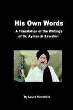 His Own Words: Translation and Analysis of the Writings of Dr. Ayman Al Zawahiri