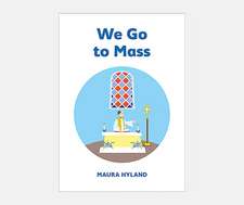 We Go to Mass