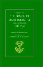 History of the Somerset Light Infantry (Prince Albert's): 1946-1960