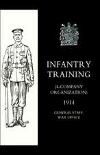 Infantry Training (4 - Company Organization) 1914