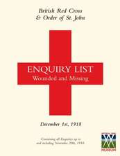 BRITISH RED CROSS AND ORDER OF ST JOHN ENQUIRY LIST FOR WOUNDED AND MISSING