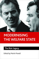 Modernising the welfare state – The Blair legacy