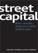 Street capital – Black cannabis dealers in a white welfare state