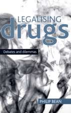 Legalising drugs – Debates and dilemmas