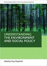 Understanding the environment and social policy