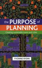 The purpose of planning: Creating sustainable towns and cities