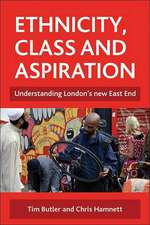 Ethnicity, class and aspiration – Understanding London′s new East End