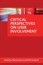 Critical perspectives on user involvement