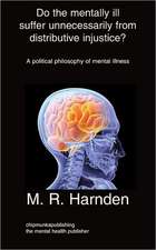 Do the Mentally Ill Suffer Unneeded Distributive Injustice?: Progression of Schizophrenia