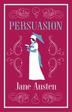 Persuasion: Annotated Edition (Alma Classics Evergreens)