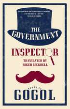 The Government Inspector: New Translation: Newly Translated and Annotated