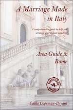 A Marriage Made in Italy - Area Guide 3: Rome