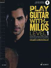 Herring, C: Play Guitar with Milos