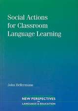 Social Actions for Classroom Language Learning