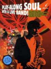 Play-Along Soul With A Live Band] - Alto Sax (Book And CD)