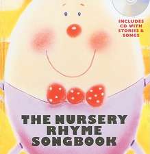 The Nursery Rhyme Songbook [With CD (Audio)]: Seasonal Songs & Carols [With CD (Audio)]