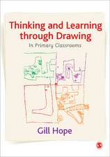 Thinking and Learning Through Drawing: In Primary Classrooms