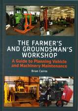 The Farmer's and Groundsman's Workshop