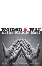 Women and War in the Middle East: Transnational Perspectives