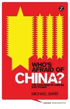 Who's Afraid of China?: The Challenge of Chinese Soft Power