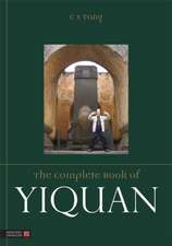 The Complete Book of Yiquan