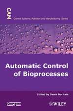 Automatic Control of Bioprocesses