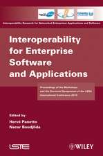 Interoperability for Enterprise Software and Applications – Proceedings of the Workshops and the Doctorial Symposium of the I–ESA International