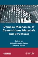 Damage Mechanics of Cementitious Materials and Str uctures