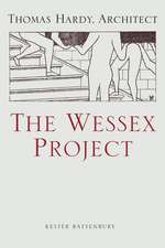 The Wessex Project: Thomas Hardy, Architect