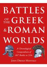 Montagu, J: Battles of the Greek and Roman Worlds