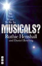 So You Want to Be in Musicals?